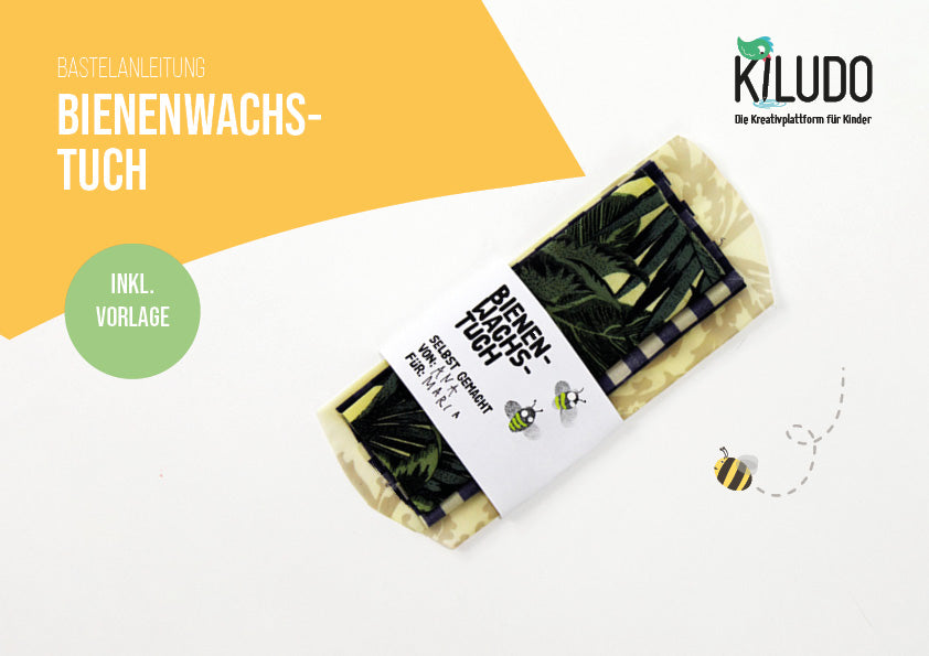 Bastelanleitung «Bienenwachstuch»