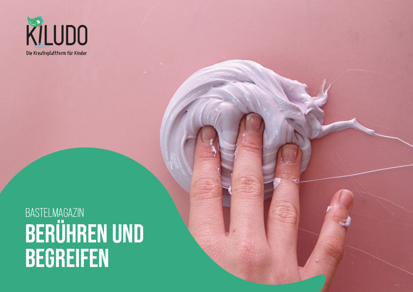 Bastelmagazin «Berühren & Begreifen»