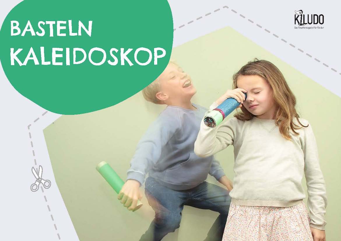 Kiludo Anleitung Basteln Kaleidoskop Kinder